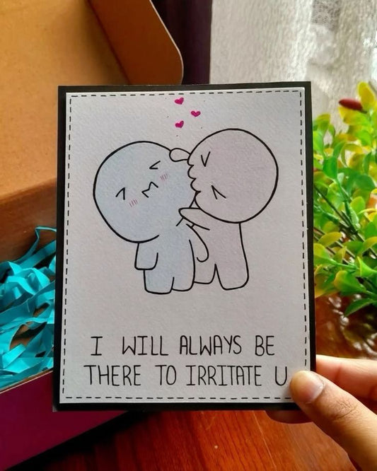 Irritate You Forever Cute Card