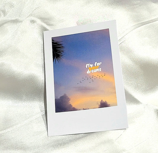 Fly for Your Dreams Polaroid
